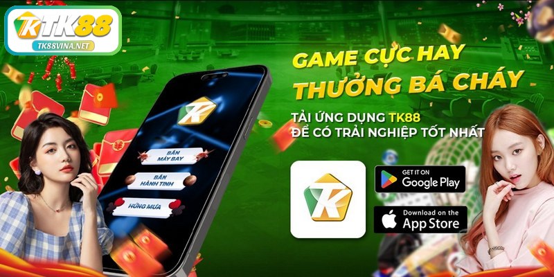 Tải app TK88 VINA chính thức trên điện thoại di động